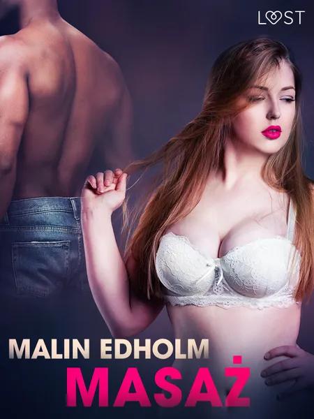 Masaż - opowiadanie erotyczne af Malin Edholm