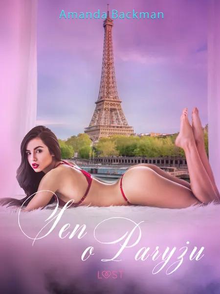 Sen o Paryżu - opowiadanie erotyczne af Amanda Backman