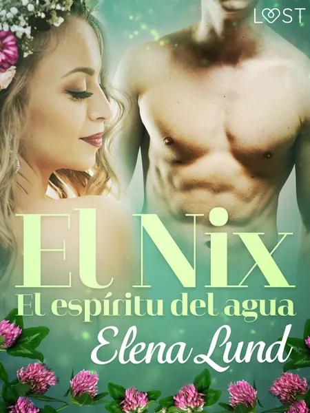 El Nix: El espíritu del agua af Elena Lund