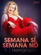 Semana sí, semana no