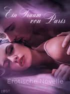 Ein Traum von Paris - Erotische Novelle
