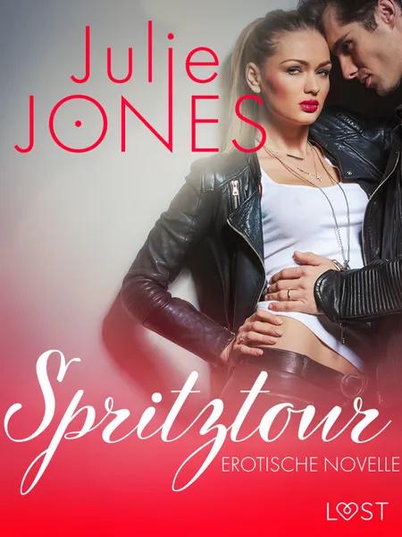 Spritztour - Erotische Novelle af Julie Jones