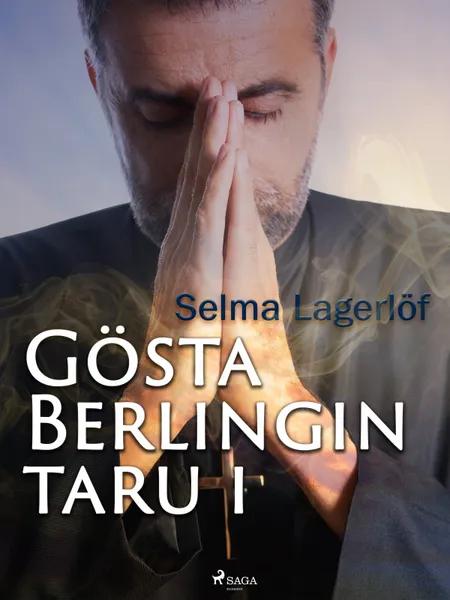 Gösta Berlingin taru 1 af Selma Lagerlöf