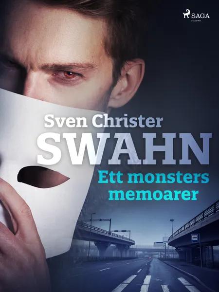 Ett monsters memoarer af Sven Christer Swahn