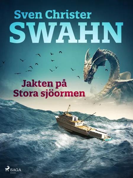 Jakten på Stora sjöormen af Sven Christer Swahn
