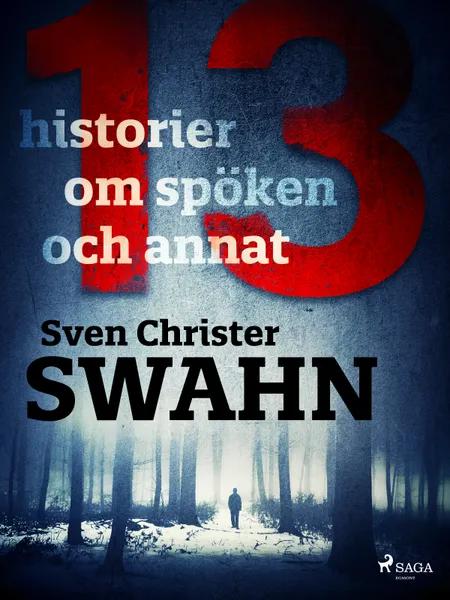 13 historier om spöken och annat af Sven Christer Swahn