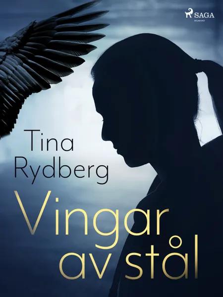 Vingar av stål af Tina Rydberg