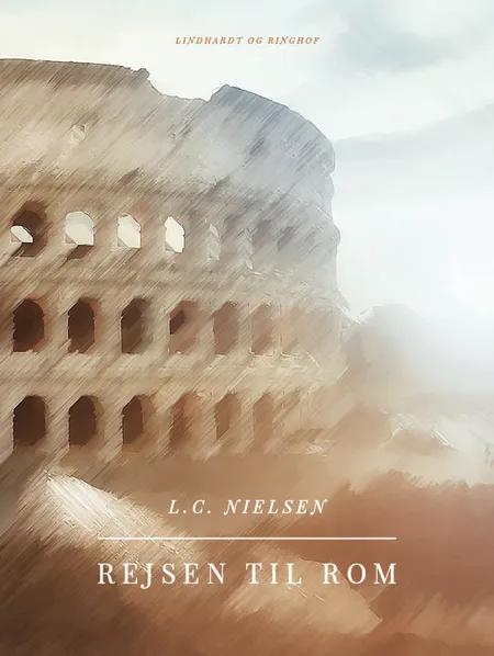 Rejsen til Rom af L.C. Nielsen