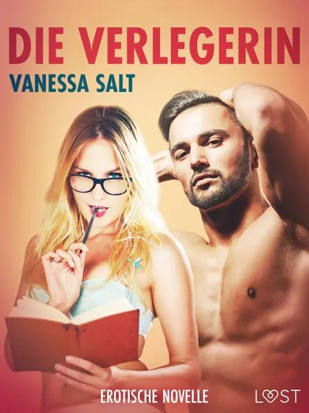 Die Verlegerin - Erotische Novelle af Vanessa Salt