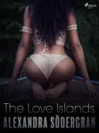 The Love Islands - Erotic Short Story