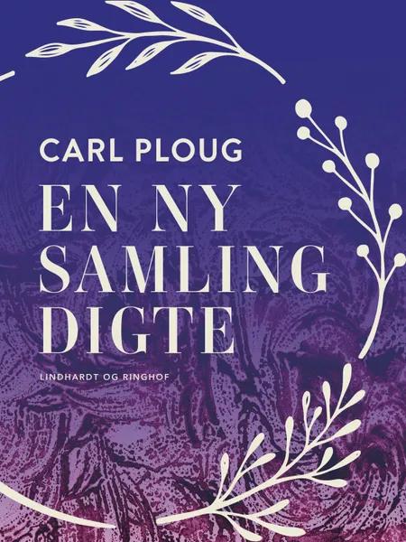 En ny samling digte af Carl Ploug