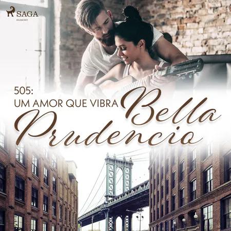 505: Um amor que vibra af Bella Prudencio