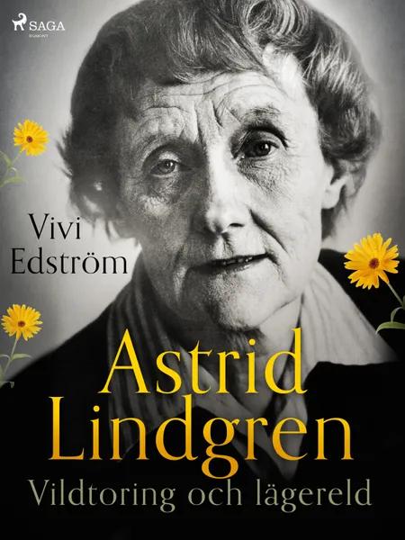 Astrid Lindgren: Vildtoring och lägereld af Vivi Edström