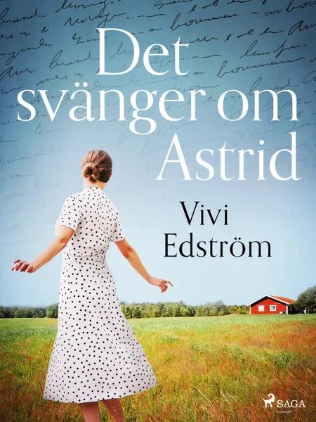 Det svänger om Astrid af Vivi Edström