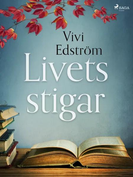 Livets stigar af Vivi Edström