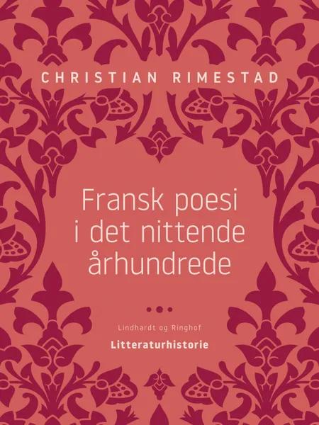 Fransk poesi i det nittende århundrede af Christian Rimestad