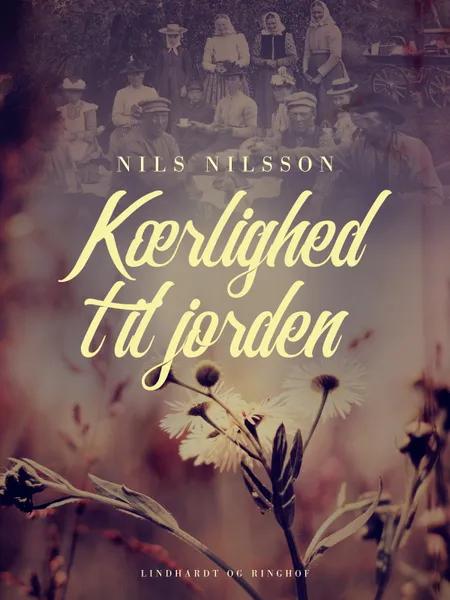 Kærlighed til jorden af Nils Nilsson