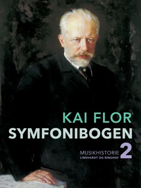 Symfonibogen. Bind 2 af Kai Flor