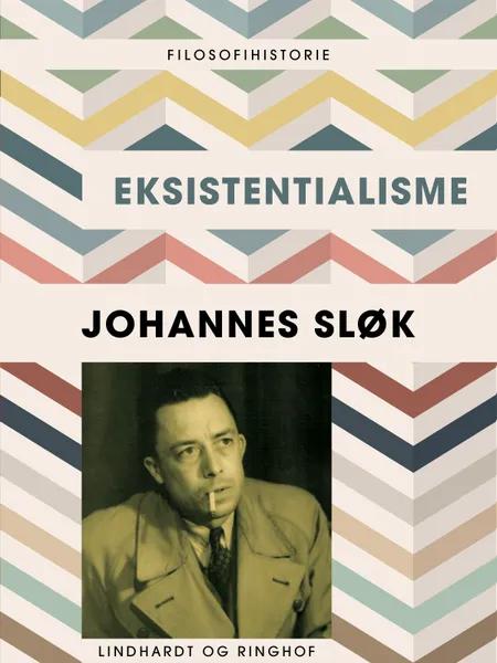 Eksistentialisme af Johannes Sløk