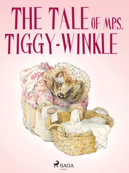 The Tale of Mrs. Tiggy-Winkle af Beatrix Potter