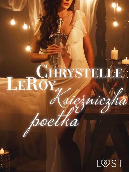 Księżniczka poetka - opowiadanie erotyczne af Chrystelle Leroy