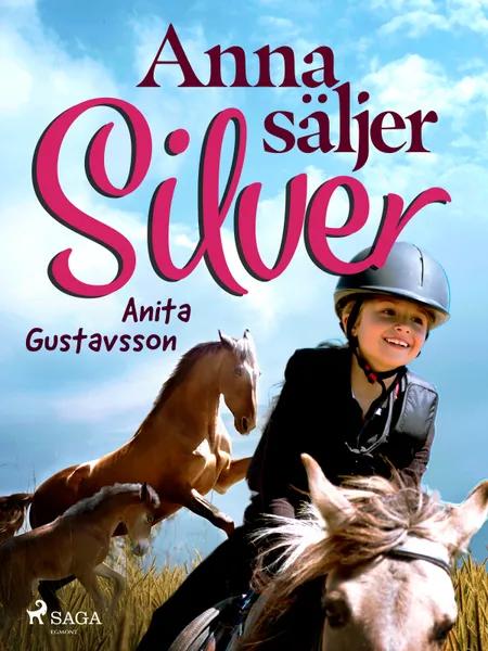 Anna säljer Silver af Anita Gustavsson