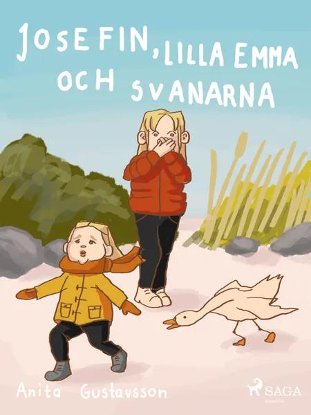 Josefin, lilla Emma och svanarna af Anita Gustavsson