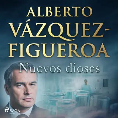 Nuevos dioses af Alberto Vázquez Figueroa
