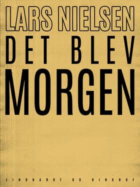 Det blev morgen af Lars Nielsen