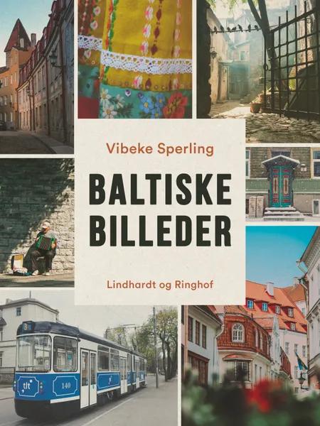 Baltiske billeder af Vibeke Sperling