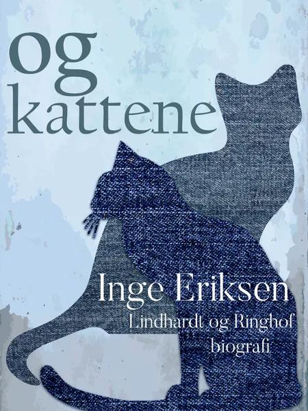 Og kattene af Inge Eriksen