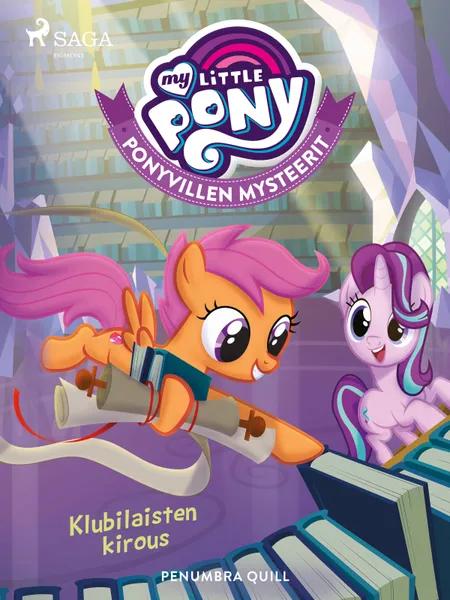 My Little Pony - Ponyvillen Mysteerit - Klubilaisten kirous af Penumbra Quill