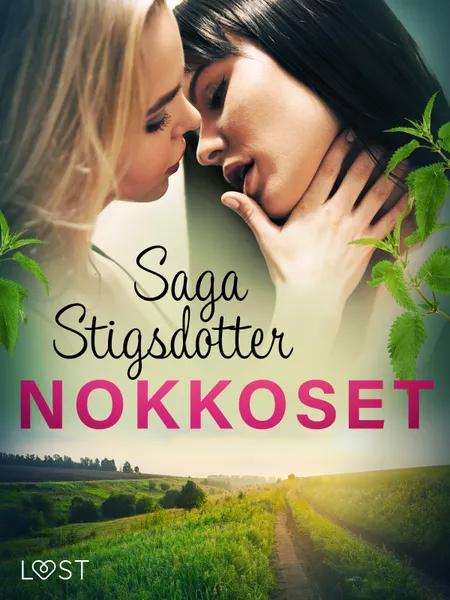 Nokkoset - eroottinen novelli af Saga Stigsdotter