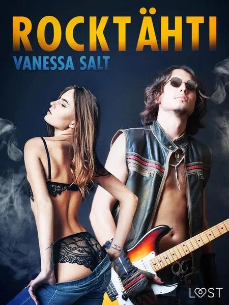 Rocktähti - eroottinen novelli af Vanessa Salt
