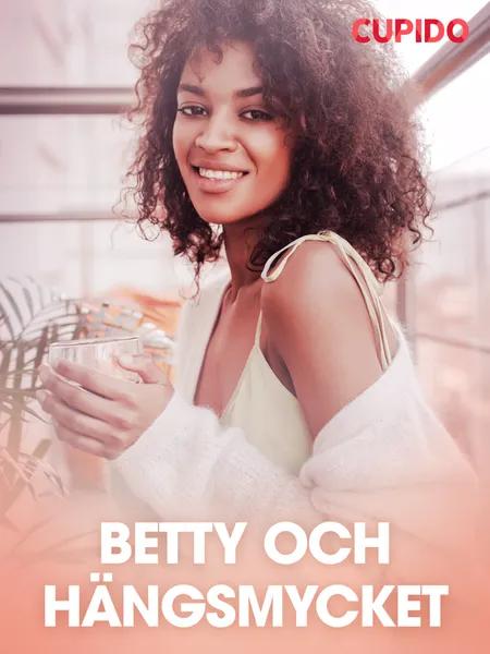 Betty och hängsmycket - erotiska noveller af Cupido