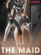 The maid