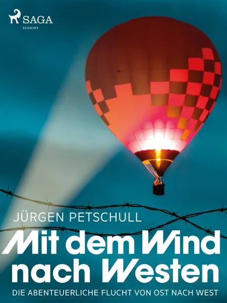 Mit dem Wind nach Westen af Jürgen Petschull