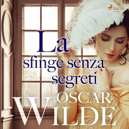 La sfinge senza segreti af Oscar Wilde