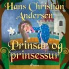 Prinsar og prinsessur af H.C. Andersen