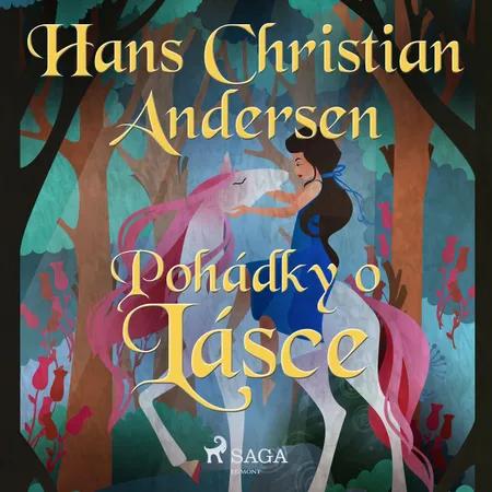 Pohádky o lásce af H.C. Andersen