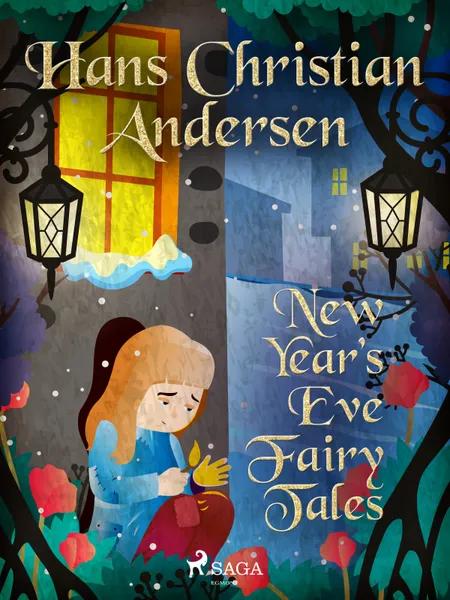 New Year's Eve Fairy Tales af H.C. Andersen