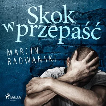 Skok w przepaść af Marcin Radwański