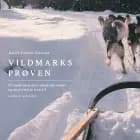 Vildmarksprøven. Et møde med den canadiske natur og en primitiv livsstil