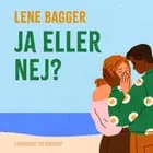 Ja eller nej? af Lene Bagger