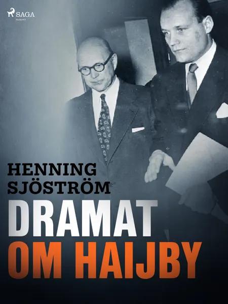 Dramat om Haijby af Henning Sjöström