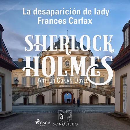 La desparición de Lady Frances Carfax af Arthur Conan Doyle