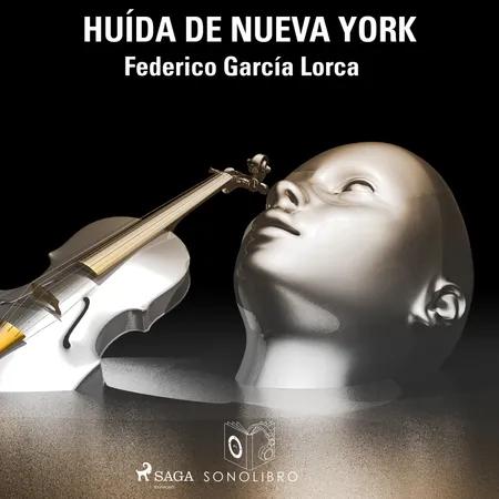 Huída de Nueva York af Federico García Lorca