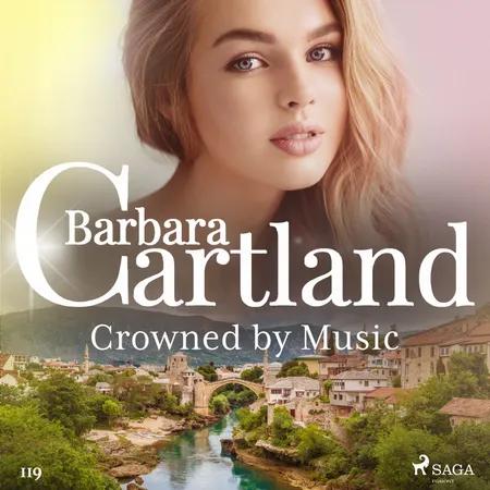 Crowned by Music (Barbara Cartland’s Pink Collection 119) af Barbara Cartland