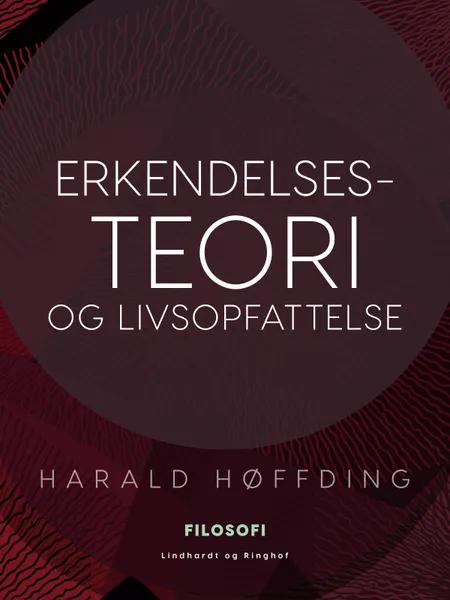 Erkendelsesteori og livsopfattelse af Harald Høffding