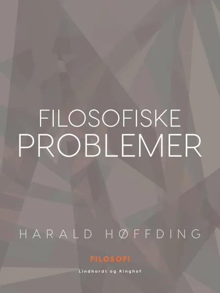 Filosofiske problemer af Harald Høffding